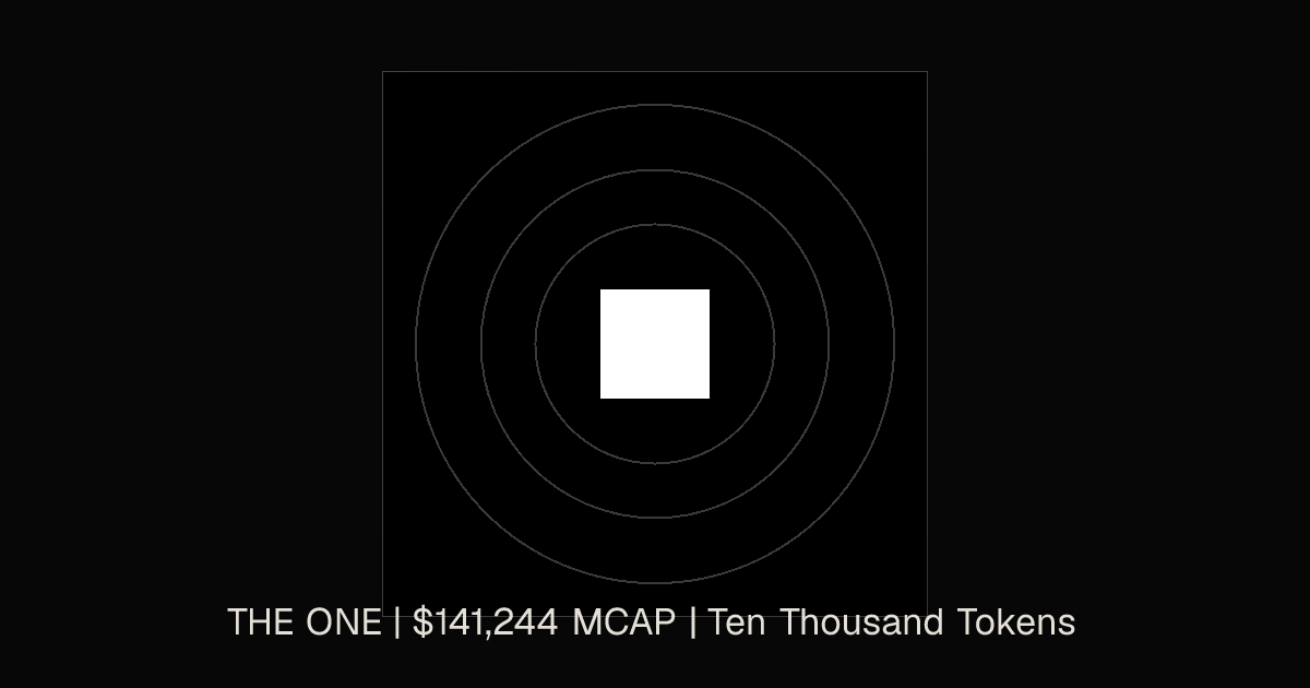 THE ONE | $110,582 MCAP | Ten Thousand Tokens